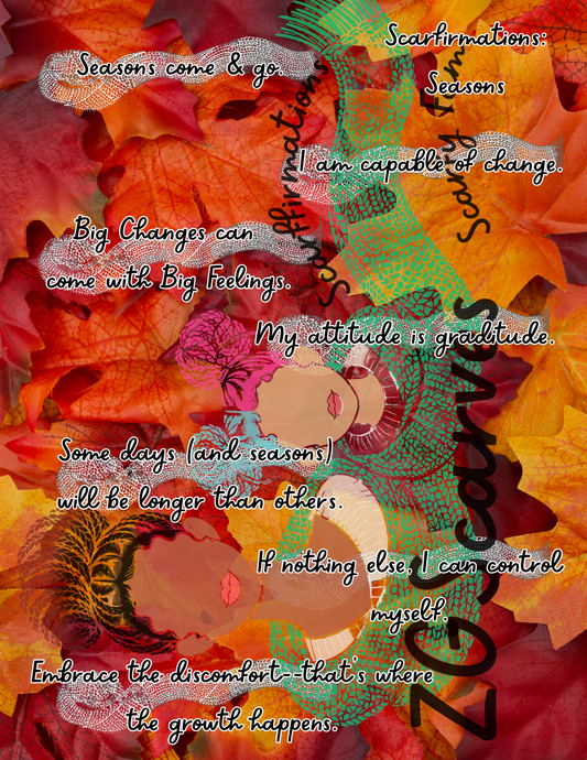 Affirmation digital artwork related to change and season, one for each day of the week. Written in bold black and outlined in words, the affirmations are on transparent scarves with an autumn aesthetic in the background